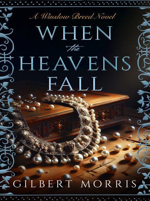 Title details for When the Heavens Fall by Gilbert Morris - Available